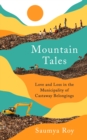 Mountain Tales : Love and Loss in the Municipality of Castaway Belongings - Book