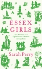 Essex Girls : For Profane and Opinionated Women Everywhere - Book