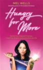 Hungry for More : Satisfy Your Deepest Cravings, Feed Your Dreams and Live a Full-Up Life - Book