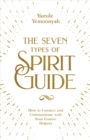 Seven Types of Spirit Guide - eBook