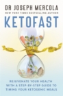 KetoFast : Rejuvenate Your Health with a Step-by-Step Guide to Timing Your Ketogenic Meals - Book