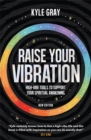 Raise Your Vibration (New Edition) : High-Vibe Tools to Support Your Spiritual Awakening - Book