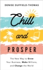 Chill and Prosper - eBook