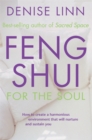 Feng Shui for the Soul : How to Create a Harmonious Environment That Will Nurture and Sustain You - Book