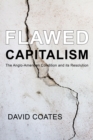 Flawed Capitalism : The Anglo-American Condition and its Resolution - eBook