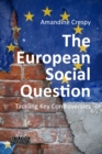 The European Social Question : Tackling Key Controversies - eBook