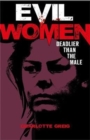 Evil Women: Deadlier Than the Male - Book