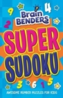 Brain Benders: Super Sudoku - Book