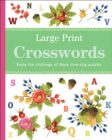 Large Print Crosswords : Enjoy the Challenge of These Diverting Puzzles - Book