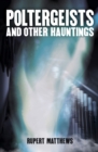 Poltergeists : And other hauntings - Book