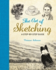 The Art of Sketching : A Step by Step Guide - Book