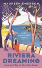 Riviera Dreaming : Love and War on the C te d'Azur - Book
