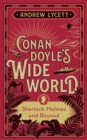 Conan Doyle's Wide World : Sherlock Holmes and Beyond - Book
