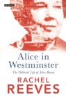 Alice in Westminster : The Political Life of Alice Bacon - Book