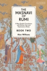 The Masnavi of Rumi, Book Two : A New English Translation with Explanatory Notes - Book