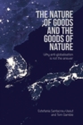 The Nature of Goods and the Goods of Nature : Why anti-globalisation is not the answer - eBook