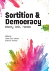 Sortition and Democracy : History, Tools, Theories - Book