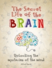 The Secret Life of the Brain - eBook