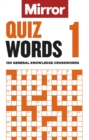 The Mirror: Quizwords 1 : 150 general knowledge crosswords from the pages of your favourite newspaper - Book