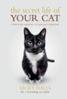 The Secret Life Of Your Cat - Book