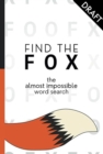 Find the Fox : An Almost Impossible Word Search - Book