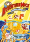 Adventuremice: Mermouse Mystery - Book