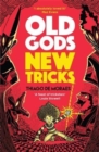 Old Gods New Tricks - Book