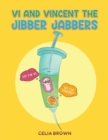 Vi and Vincent the Jibber Jabbers - Book
