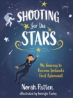 Shooting for the Stars : My Journey to Become Ireland’s First Astronaut - Book