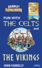 Deadly! Irish History: Fun with the Celts and the Vikings! - Book