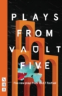 Plays from VAULT 5 (NHB Modern Plays) - eBook