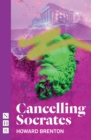 Cancelling Socrates (NHB Modern Plays) - eBook