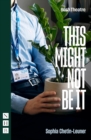 This Might Not Be It (NHB Modern Plays) - eBook