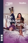 The House Party (NHB Modern Plays) - eBook
