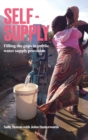 Self-Supply : Filling the gaps in public water supply provision - Book