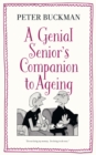 A Genial Senior's Companion to Ageing - Book