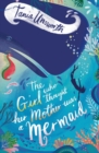 The Girl Who Thought Her Mother Was a Mermaid - Book