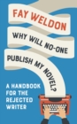 Why Will No-One Publish My Novel? : A Handbook for the Rejected Writer - Book