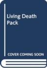 LIVING DEATH  PACK - Book