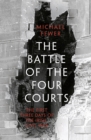 Battle of the Four Courts : The First Three Days of the Irish Civil War - Book
