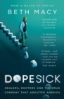 Dopesick : Dealers, Doctors and the Drug Company That Addicted America - eBook