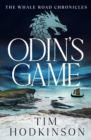 Odin's Game : the first gripping Viking warrior adventure in the Whale Road Chronicles - eBook