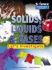 Solids, Liquids and Gases : Let's Investigate Facts Activities Experiments - Book