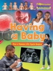 Having a Baby: How a Human Life Cycle Begins - Book
