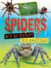 Spiders We're Not Scary We're Amazing - Book