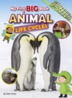 My First BIG Book of Animal LIfe Cycles - Book