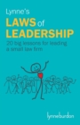Lynne's Laws of Leadership : 20 big lessons for leading a small law firm - Book
