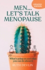 Men... Let's Talk Menopause : What's Going on and What You Can Do about It - Book
