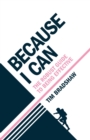Because I Can : The robust guide to being effective - Book