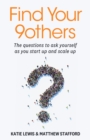 Find Your 9others : The questions to ask yourself as you start up and scale up - eBook